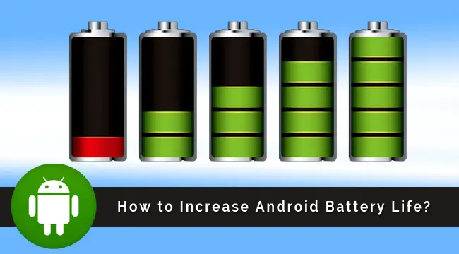 http://cdn.techlila.com/wp-content/uploads/2013/09/increase-android-battery-life.jpg